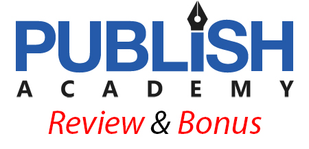 Publish Academy Review & Bonus